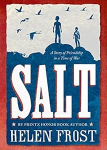 Salt: A Story of Friendship in a Time of War
