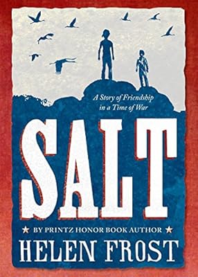 Salt: A Story of Friendship in a Time of War