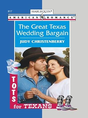 The Great Texas Wedding Bargain (American Romance, 817)