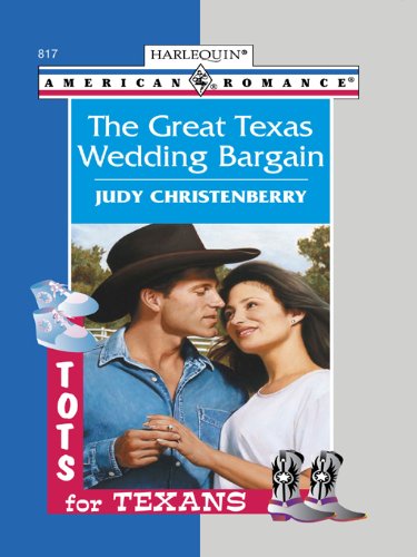 The Great Texas Wedding Bargain (American Romance, 817) by Judy Christenberry