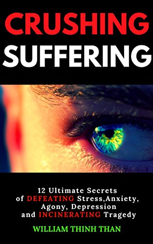 Algopix Similar Product 18 - CRUSHING SUFFERING 12 Ultimate Secrets