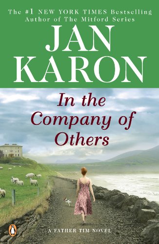 In the Company of Others: A Father Tim Novel (Father Tim Novels Book 2) by Jan Karon