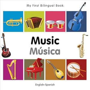 My First Bilingual Book-Music (English-Spanish) (Spanish Edition)