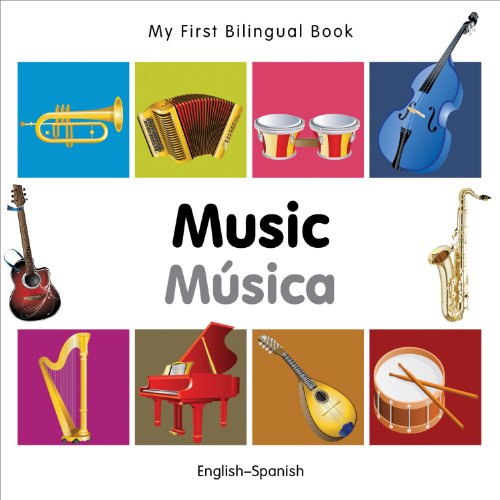 My First Bilingual Book-Music (English-Spanish) (Spanish Edition) by Milet Publishing