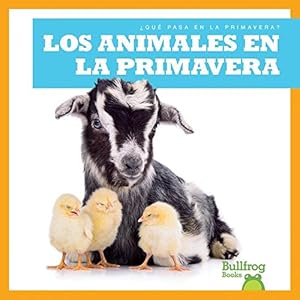 Los animales en la primavera / Animals in Spring