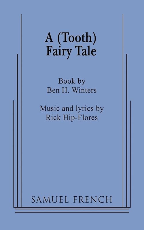A (Tooth) Fairy Tale by Ben H. Winters