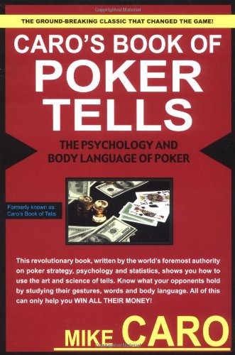 Caro's Book of Poker Tells by Mike Caro