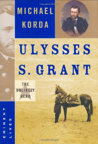Ulysses S. Grant by Michael Korda