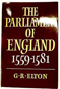 The Parliament of England, 1559–1581