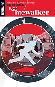 Ivar, Timewalker Volume 1: Making History TP