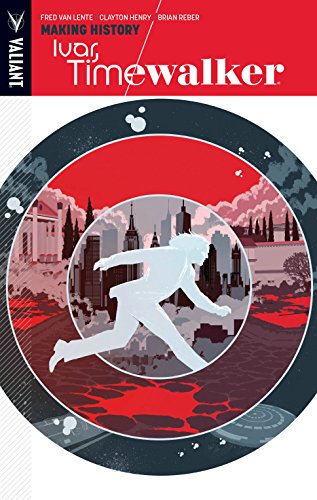 Ivar, Timewalker Volume 1: Making History TP by Fred Van Lente