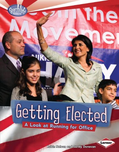 Getting Elected: A Look at Running for Office by Robin Nelson
