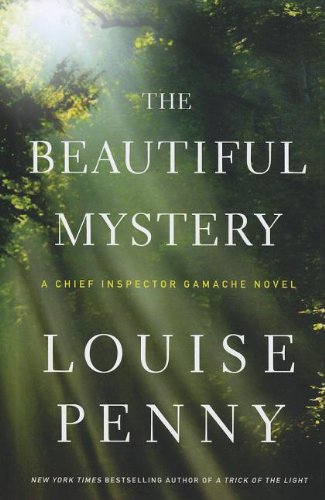 The Beautiful Mystery by Louise Penny