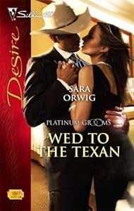 Wed to the Texan (Silhouette Desire)