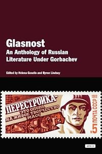 Glasnost: An Anthology of Literature Under Gorbachev