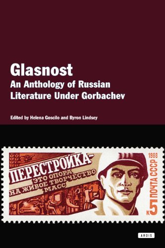 Glasnost: An Anthology of Literature Under Gorbachev by Helena Goscilo