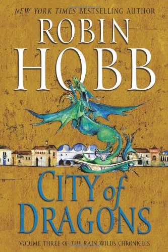 City of Dragons by Robin Hobb