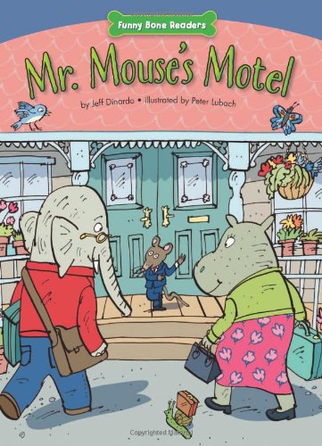 Mr. Mouse's Motel: Helping Others by Jeff Dinardo