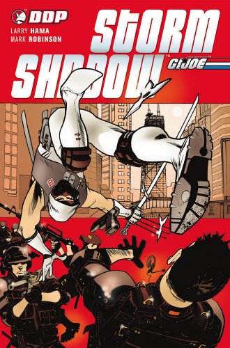 G.I. Joe: Storm Shadow Volume 1: Solo (G. I. Joe (Graphic Novels)) (v. 1) by Larry Hama