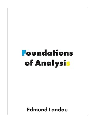 Foundations of Analysis: The Arithmetic of Whole, Rational, Irrational and Complex Numbers