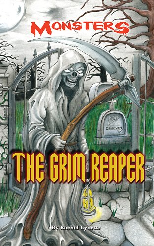 The Grim Reaper (Monsters) by Rachel Lynette