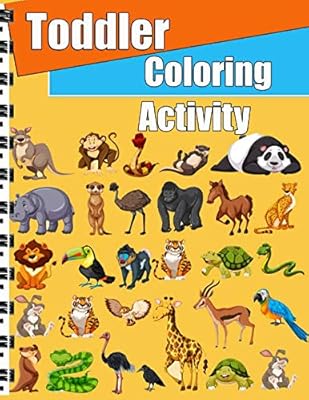 Toddler Coloring Activity: Animals Coloring Books for Kids