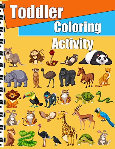 Toddler Coloring Activity: Animals Coloring Books for Kids by Valerie Kaelyn