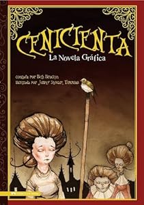 Cenicienta: La Novela Grafica