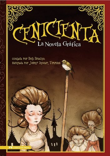 Cenicienta: La Novela Grafica by Beth Bracken