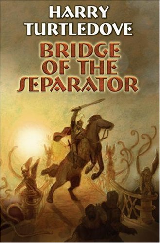 Bridge of the Separator by Harry Turtledove