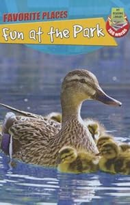 Fun at the Park (My Reading Library: Favorite Places)