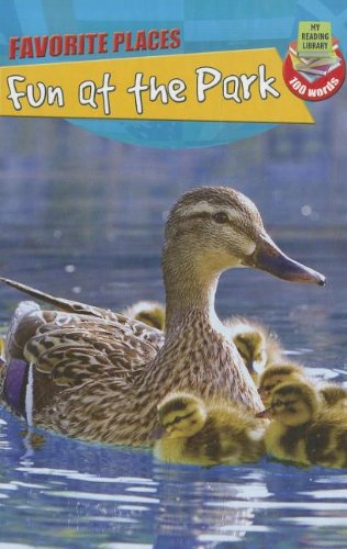 Fun at the Park (My Reading Library: Favorite Places) by Ruth Owen