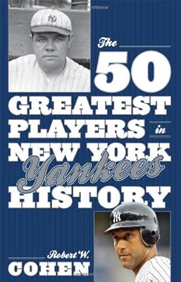 The 50 Greatest Players in New York Yankees History