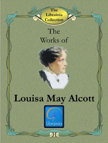 The Works of Louisa May Alcott by Rh Value Publishing