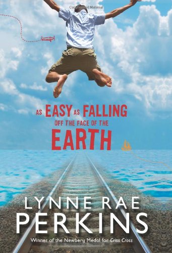 As Easy as Falling Off the Face of the Earth by Lynne Rae Perkins