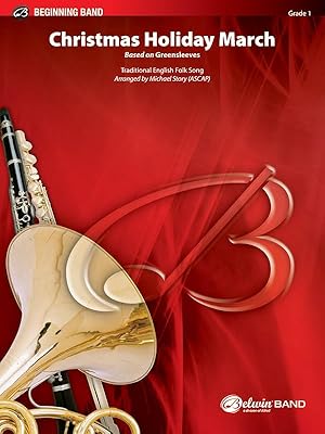 Christmas Holiday March: Based on Greensleeves, Conductor Score & Parts (Belwin Beginning Band)