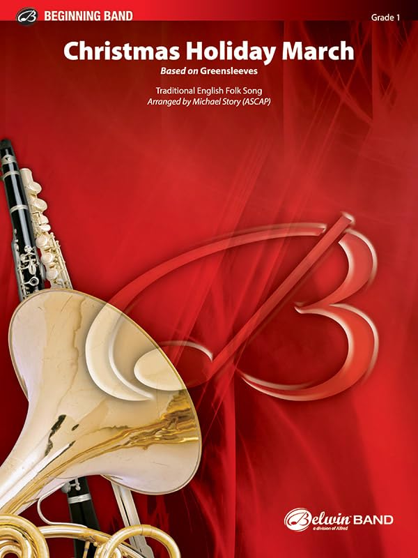 Christmas Holiday March: Based on Greensleeves, Conductor Score & Parts (Belwin Beginning Band) by Michael Story