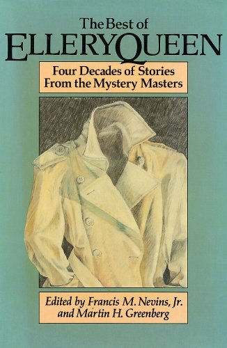 The Best of Ellery Queen: Four Decades of Stories from the Mystery Masters by Ellery Queen