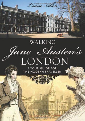Walking Jane Austen's London by Louise Allen