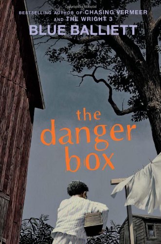 The Danger Box by Blue Balliett