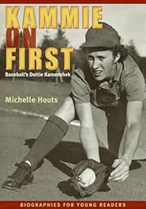Kammie on First: Baseballs Dottie Kamenshek