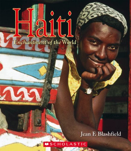 Haiti (Enchantment of the World, Second) by Jean F. Blashfield