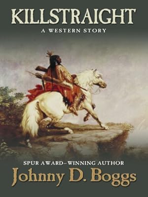 Killstraight: A Western Story
