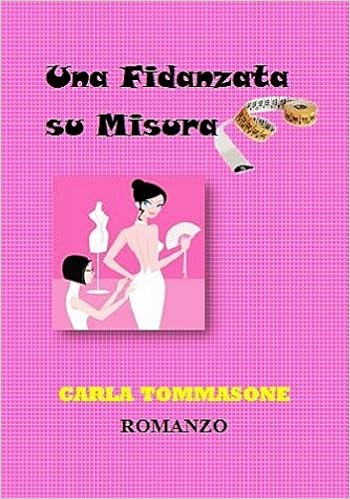 Carla Tommasone - I Magnifici Mayer Vol. 1 - Una fidanzata su misura (2014)