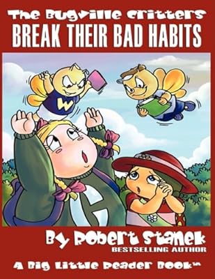 Break Their Bad Habits (The Bugville Critters #9, Lass Ladybug's Adventures Series, Deluxe Edition) (Bugville Critters: Lass Ladybug's Adventures Deluxe)