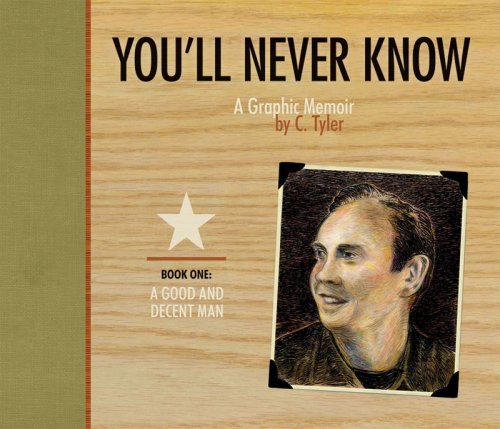 You'll Never Know Book One " A Good and Decent Man" by C. Tyler