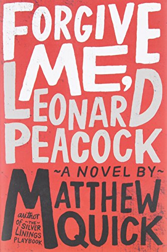 Forgive Me, Leonard Peacock by Matthew Quick