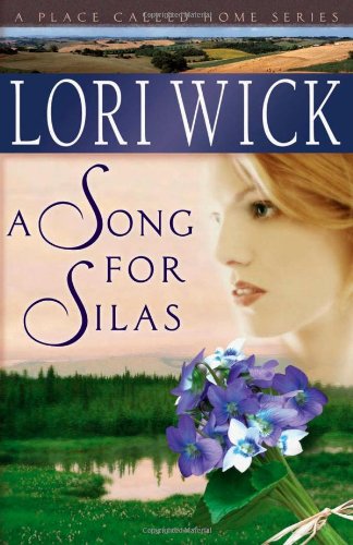 A Song for Silas by Lori Wick