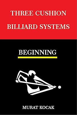 THREE CUSHION BILLIARD SYSTEMS: BEGINNING (DIAMOND SYSTEMS)