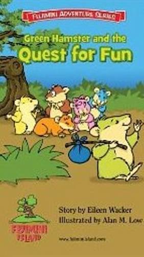 Green Hamster and the Quest for Fun (Fujimini Adventure)